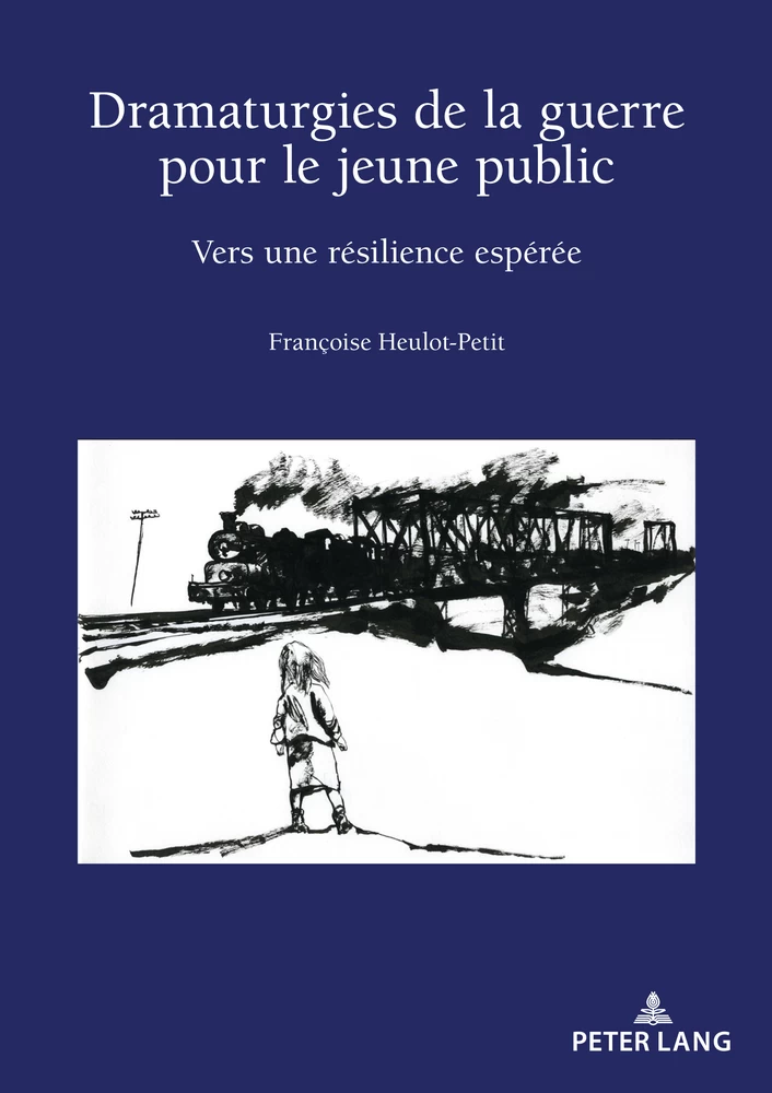 Dramaturgies De La Guerre Pour Le Jeune Public Peter Lang Verlag