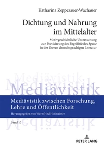 Title: Dichtung und Nahrung im Mittelalter