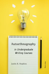 Title: Autoethnography in Undergraduate Writing Courses