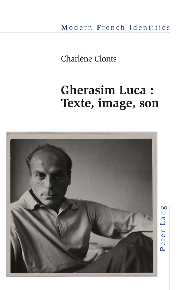 Titre: Gherasim Luca : texte, image, son