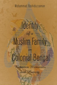 Title: Identity of a Muslim Family in Colonial Bengal