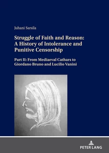 Title: Struggle of Faith and Reason: A History of Intolerance and Punitive Censorship