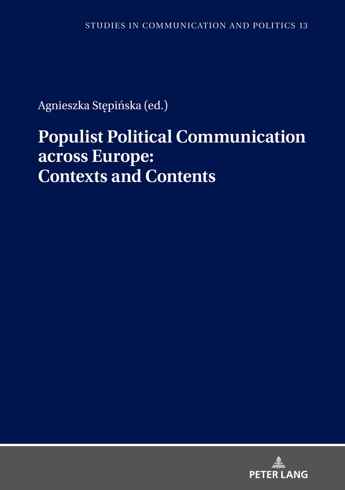 Title: Populist Political Communication across Europe: Contexts and Contents  