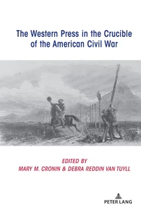 Title: The Western Press in the Crucible of the American Civil War