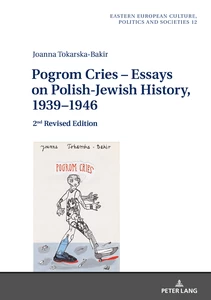 Title: Pogrom Cries – Essays on Polish-Jewish History, 1939–1946