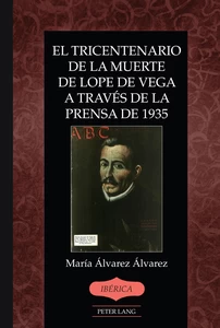 Title: El tricentenario de la muerte de Lope de Vega a través de la prensa de 1935