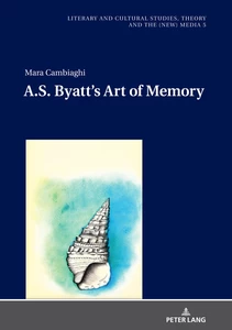 Title: A.S. Byatt’s Art of Memory