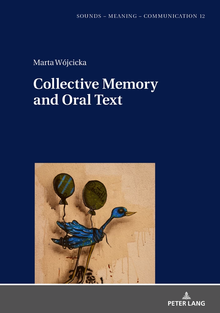 Title: Collective Memory and Oral Text