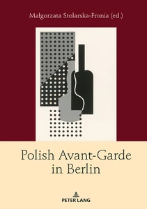 Title: Polish Avant-Garde in Berlin