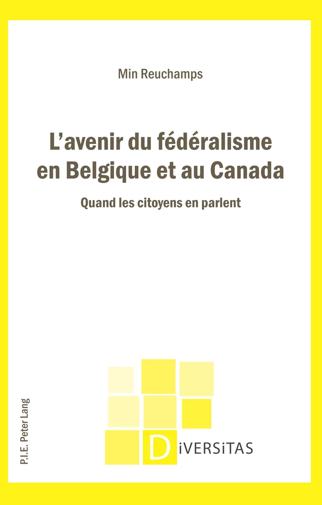 L Avenir Du Federalisme En Belgique Et Au Canada Peter Lang Verlag