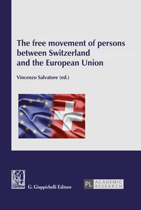 Title: The free movement of persons between Switzerland and the European Union