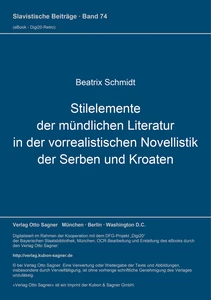 Title: Stilelemente der mündlichen Literatur in der vorrealistischen Novellistik der Serben und Kroaten