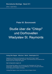 Title: Studie über die "Chłopi" und Dorfnovellen Władysław St. Reymonts
