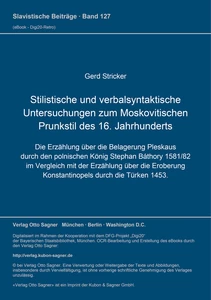 Title: Stilistische und verbalsyntaktische Untersuchungen zum Moskovitischen Prunkstil des 16. Jahrhunderts