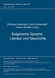 Title: Bulgarische Sprache, Literatur und Geschichte (= Bulgarische Sammlung, Bd. 1)