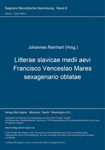 Title: Litterae slavicae medii aevi Francisco Venceslao Mares sexagenario oblatae