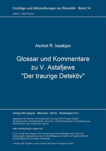 Title: Glossar und Kommentare zu V. Astafjews "Der traurige Detektiv"