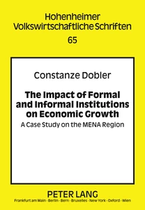 Title: The Impact of Formal and Informal Institutions on Economic Growth