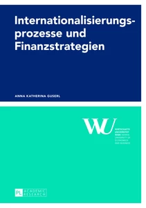 Title: Internationalisierungsprozesse und Finanzstrategien