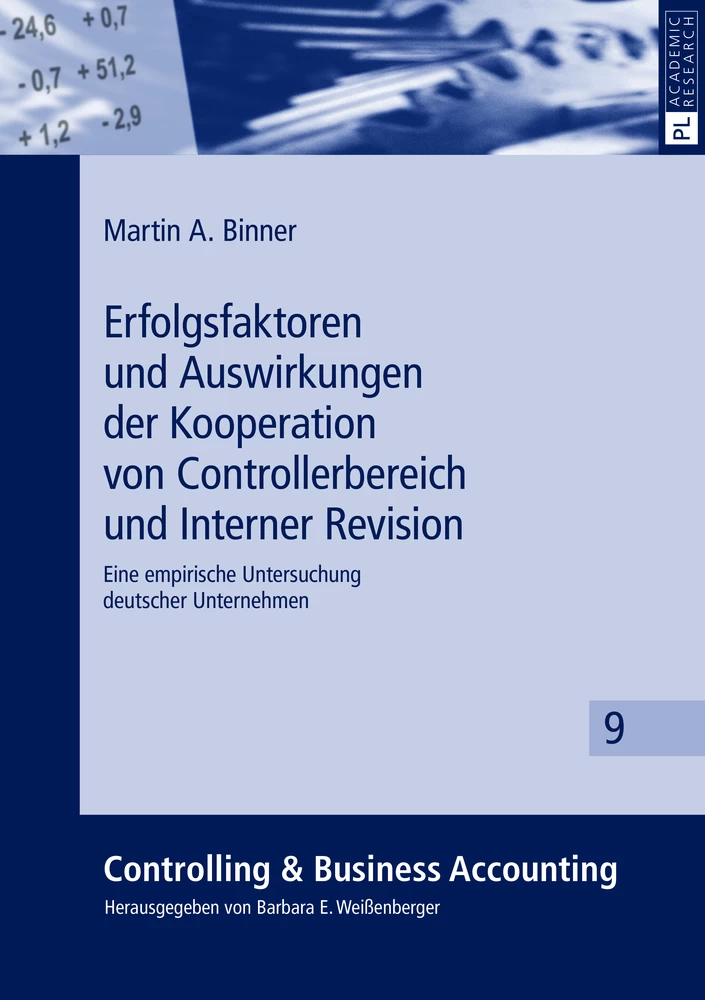 Titel: Erfolgsfaktoren und Auswirkungen der Kooperation von Controllerbereich und Interner Revision