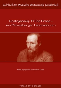 Title: Dostojewskij: Frühe Prosa - ein Petersburger Laboratorium
