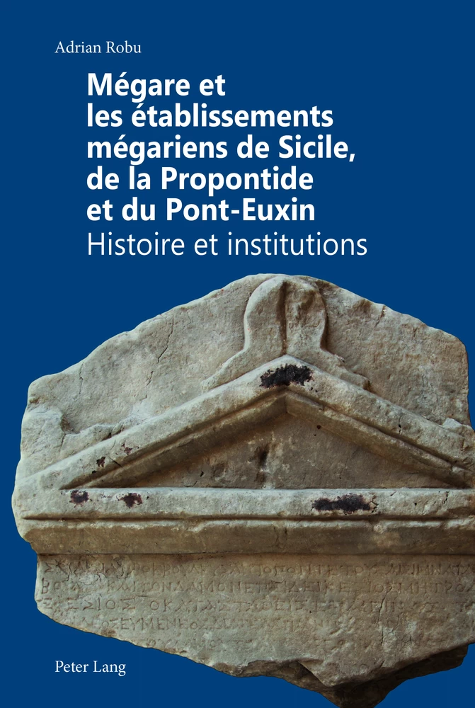 Megare Et Les Etablissements Megariens De Sicile De La Propontide Et Du Pont Euxin Peter Lang Verlag