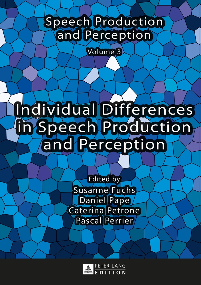 Individual Differences In Speech Production And Perception Peter Lang Verlag