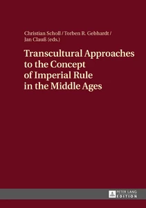 Title: Transcultural Approaches to the Concept of Imperial Rule in the Middle Ages