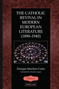 Title: The Catholic Revival in Modern European Literature (1890–1945)