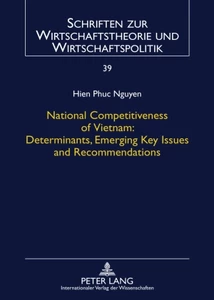 Title: National Competitiveness of Vietnam: Determinants, Emerging Key Issues and Recommendations