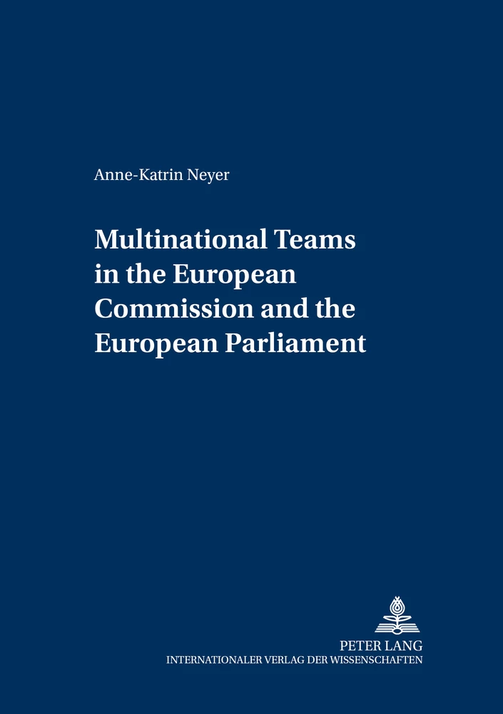 Title: Multinational teams in the European Commission and the European Parliament