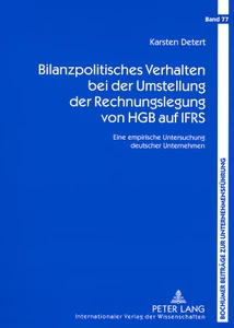 Title: Bilanzpolitisches Verhalten bei der Umstellung der Rechnungslegung von HGB auf IFRS