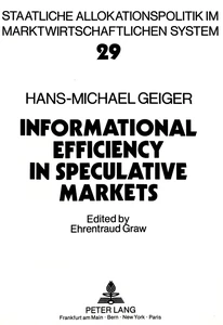 Title: Hans-Michael Geiger- Informational Efficiency in Speculative Markets- A Theoretical Investigation