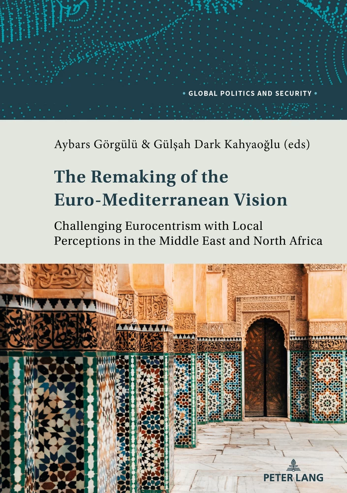 Title: The Remaking of the Euro-Mediterranean Vision