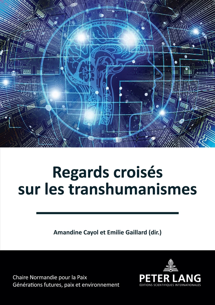 Regards Croises Sur Les Transhumanismes Peter Lang Verlag