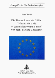 Title: Die Thematik und der Stil im 'Mespris de la vie et consolation contre la mort' von Jean-Baptiste Chassignet
