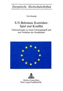 Title: S.N. Behrmans Komödien: Spiel und Konflikt