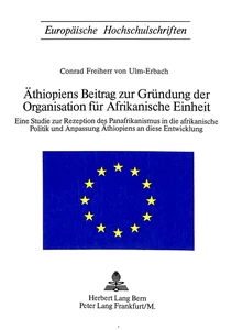 Title: Äthiopiens Beitrag zur Gründung der Organisation für afrikanische Einheit