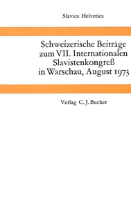 Title: Schweizerische Beiträge zum VII. Internationalen Slavistenkongress in Warschau, August 1973