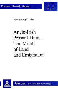 Title: Anglo-Irish Peasant Drama- The Motifs of Land and Emigration