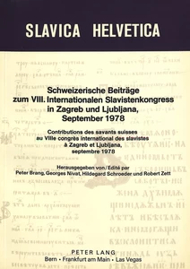 Title: Schweizerische Beiträge zum VIII. internationalen Slavistenkongress in Zagreb und Ljubljana 1978- Contributions des savants suisses au 8e congrès international des slavistes à Zagreb et Ljubljana septembre 1978