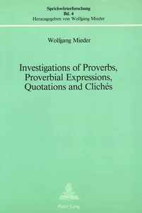Title: Investigations of Proverbs, Proverbial Expressions, Quotations and Clichés