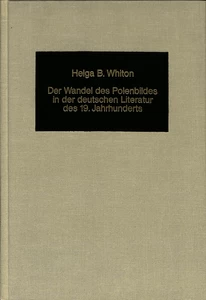 Title: Der Wandel des Polenbildes in der deutschen Literatur des 19. Jahrhunderts