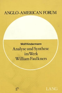 Title: Analyse und Synthese im Werk William Faulkners