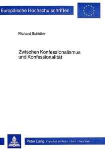 Title: Zwischen Konfessionalismus und Konfessionalität