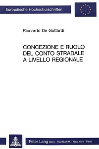 Title: Concezione e ruolo del conto stradale a livello regionale