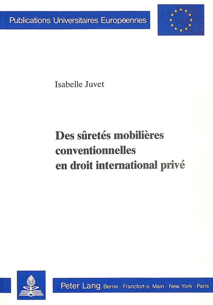 Des Suretes Mobilieres Conventionnelles En Droit International Prive Peter Lang Verlag