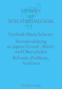 Title: Sexualerziehung an Japans Grund-, Mittel- und Oberschulen- Befunde, Probleme, Analysen
