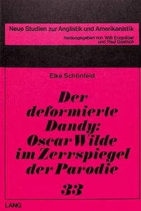 Title: Der deformierte Dandy- Oscar Wilde im Zerrspiegel der Parodie