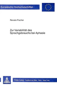 Title: Zur Variabilität des Sprachgebrauchs bei Aphasie